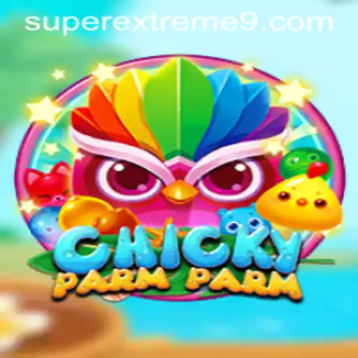 Discover the Thrills of ChickyParmParm: SUPER EXTREME Edition