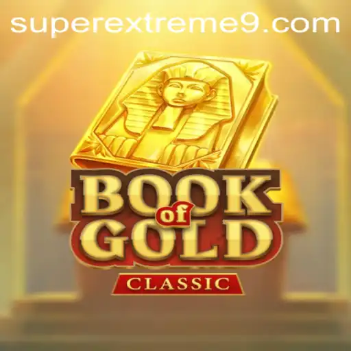 BookOfGoldClassic: The SUPER EXTREME Gaming Experience