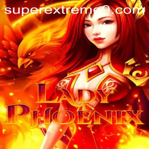 Exploring the Super Extreme Adventure: LadyPhoenix