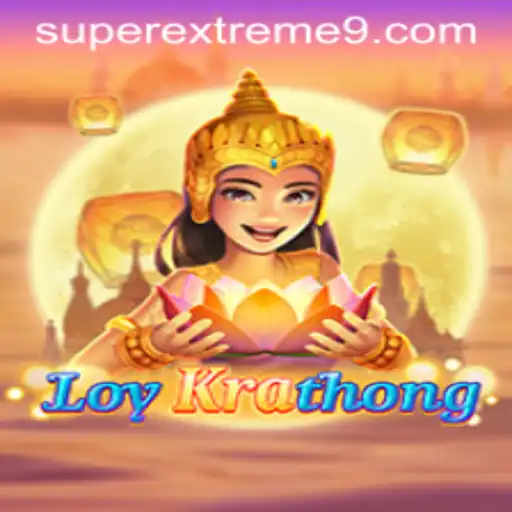 LoyKrathong: The SUPER EXTREME Game Journey