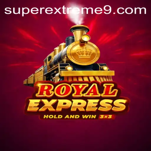 Royal Express: SUPER EXTREME Edition
