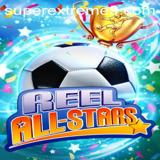 ReelAllStars: A Deep Dive into the Game and Its SUPER EXTREME Experience