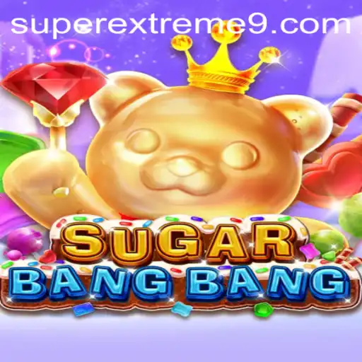 Unleashing the Excitement of SUGARBANGBANG SUPER EXTREME